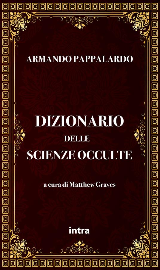 Dizionario delle scienze occulte - Armando Pappalardo - copertina