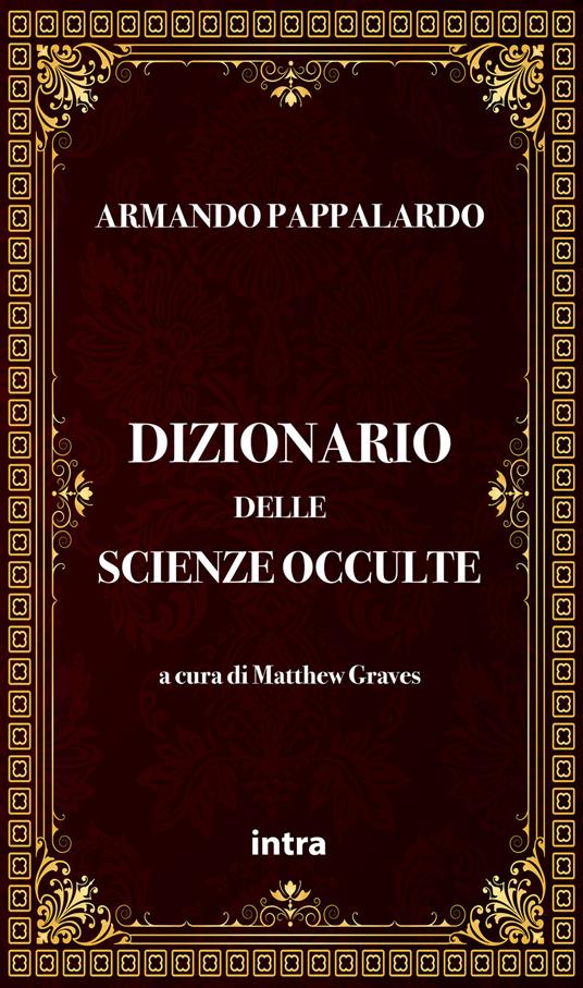 Dizionario delle scienze occulte - Armando Pappalardo - copertina