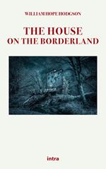 The house on the borderland