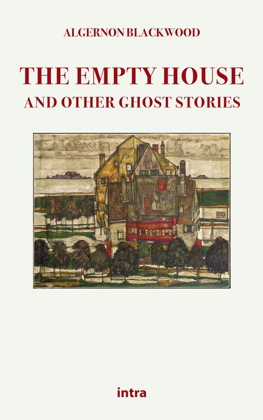 The empty house and other ghost stories -  Algernon Blackwood - copertina