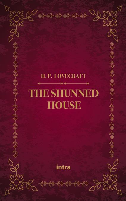 The shunned house - Howard P. Lovecraft - copertina