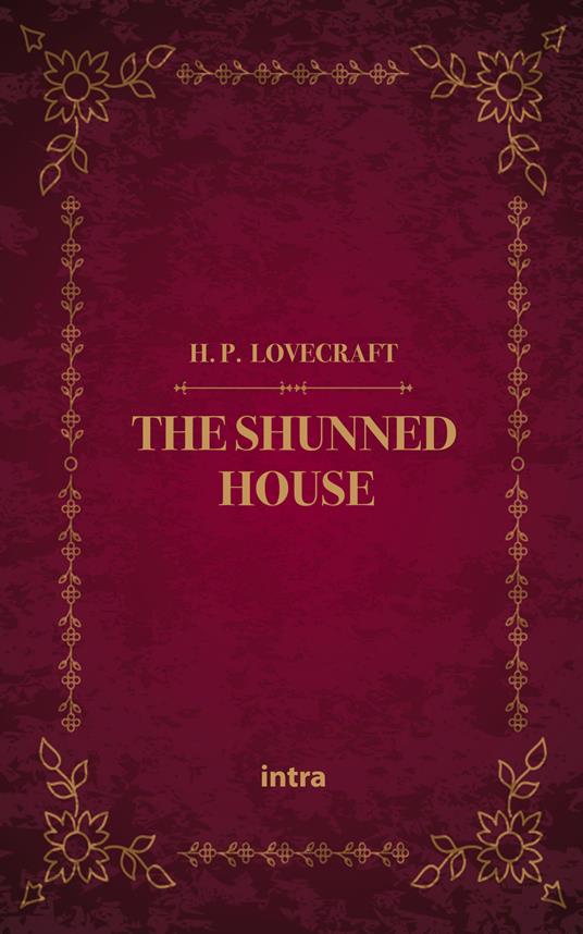 The shunned house - Howard P. Lovecraft - copertina