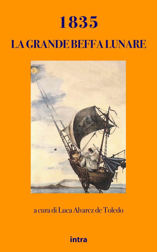 1835: la grande beffa lunare. Ediz. bilingue - copertina
