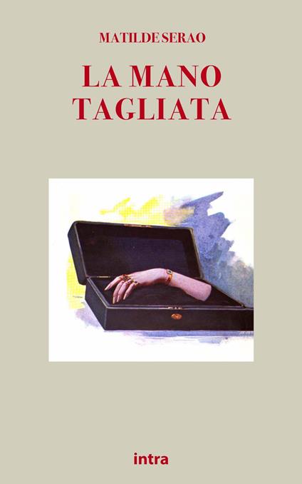 La mano tagliata - Matilde Serao - copertina