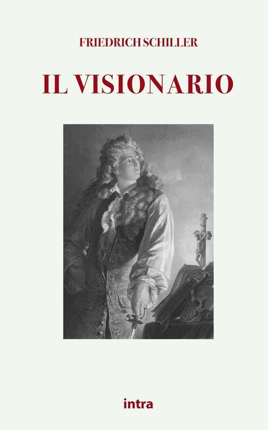 Il visionario - Friedrich Schiller - copertina
