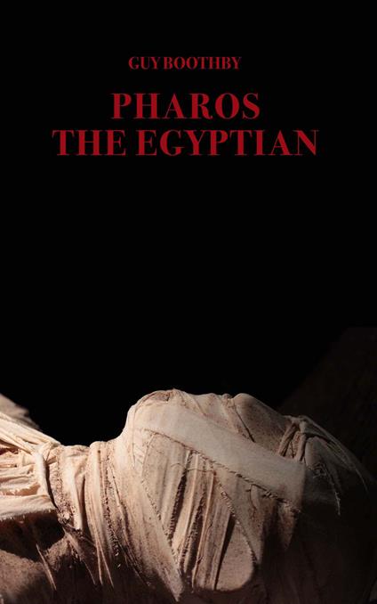 Pharos the Egyptian - Guy Boothby - copertina