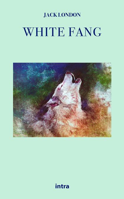 White Fang - Jack London - copertina