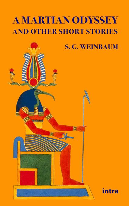 A martian odyssey and other short stories - Stanley Grauman Weinbaum - copertina