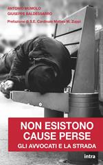 Non esistono cause perse. Gli avvocati e la strada