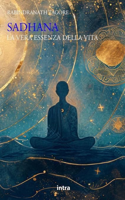 Sadhana. La vera essenza della vita - Rabindranath Tagore - copertina