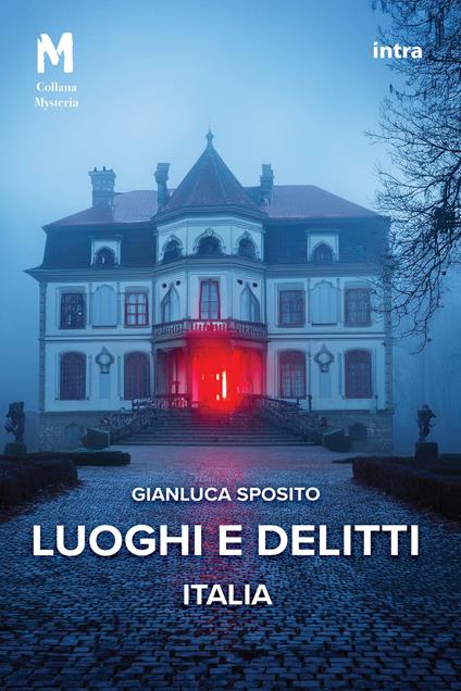 Luoghi e delitti. Italia. Con QR code - Gianluca Sposito - copertina