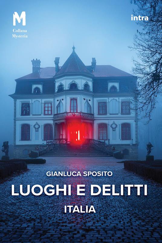 Luoghi e delitti. Italia. Con QR code - Gianluca Sposito - copertina