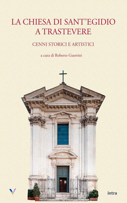 La chiesa di Sant’Egidio a Trastevere. Cenni storici e artistici - copertina