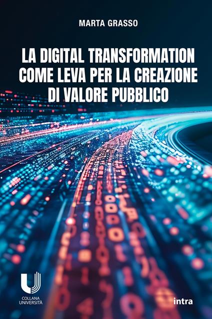 La digital transformation come leva per la creazione di valore pubblico - Marta Grasso - copertina