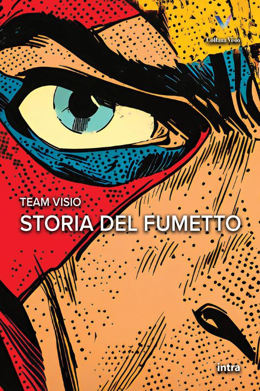 Storia del fumetto. Con Contenuto digitale per accesso online - copertina