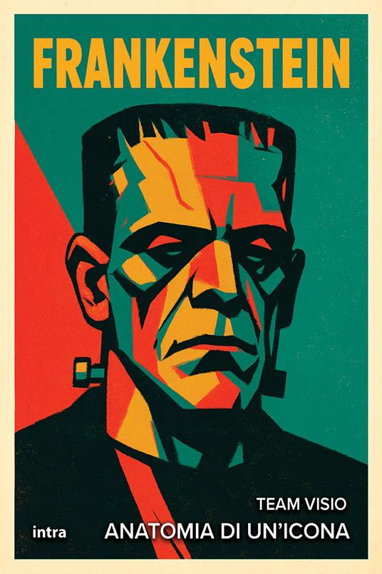 Frankenstein. Anatomia di un’icona - copertina