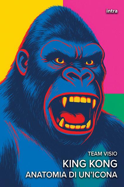 King Kong. Anatomia di un’icona - copertina