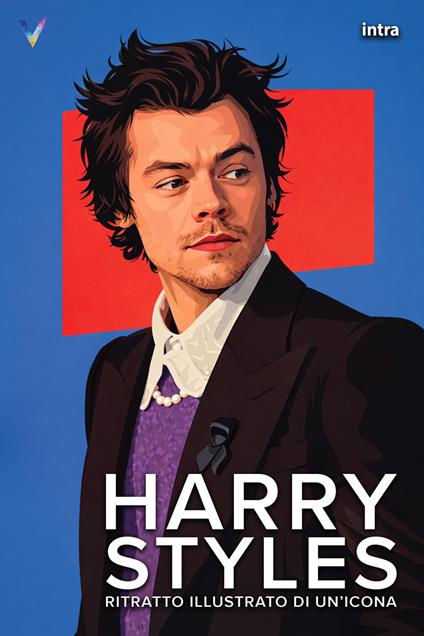 Harry Styles. Ritratto illustrato di un'icona. Con QR code - copertina
