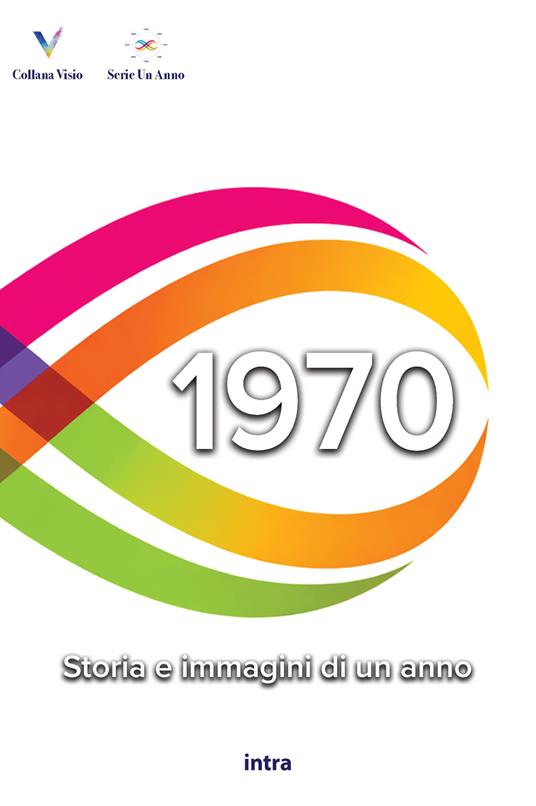 1970. Storia e immagini di un anno - copertina
