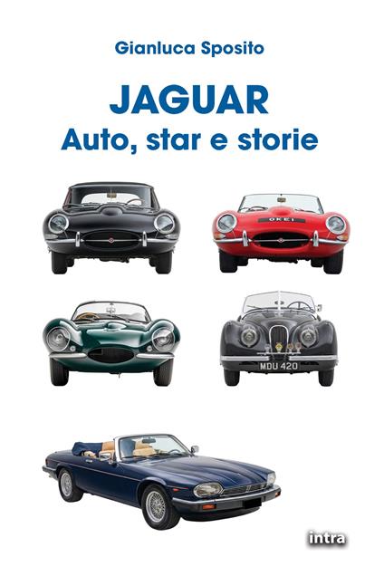 Jaguar. Auto, star e storie. Ediz. illustrata - Gianluca Sposito - copertina