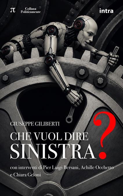 Che vuol dire sinistra? - Giuseppe Giliberti - copertina