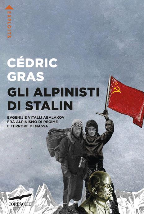 Gli alpinisti di Stalin - Cédric Gras - copertina