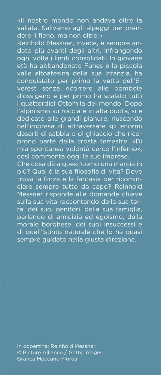 La mia vita al limite - Reinhold Messner,Thomas Hüetlin - 4