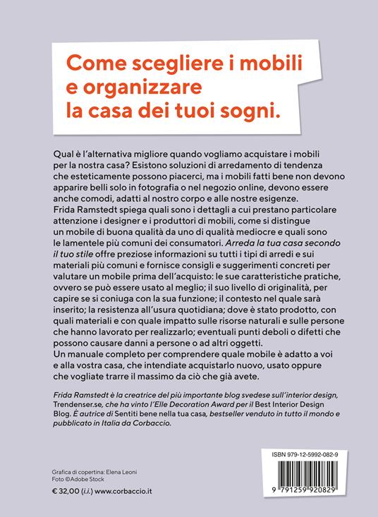 Arreda la tua casa secondo il tuo stile. Comodità, funzionalità e armonia nella scelta dei mobili - Frida Ramstedt - 2