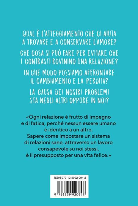 Il libro che vorresti leggessero le persone che ami. Saggi consigli su come avere relazioni equilibrate con gli altri e con noi stessi - Philippa Perry - 5