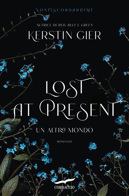 Lost at present. Un altro mondo - Kerstin Gier,Maria Alessandra Petrelli,Mara Ronchetti - ebook