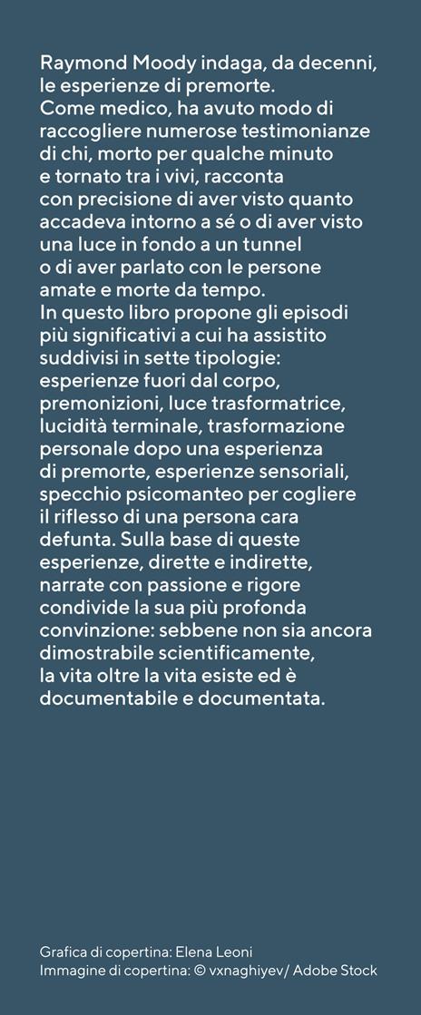 7 ragioni per credere nella vita oltre la vita - Raymond A. jr. Moody - 4