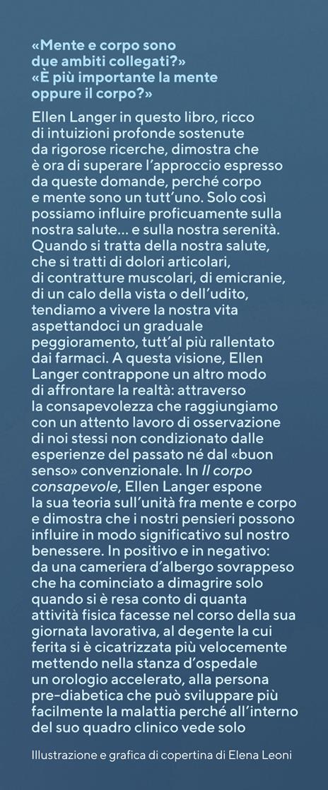 Il corpo consapevole. Come trovare la via alla «salute cronica» - Ellen J. Langer - 3