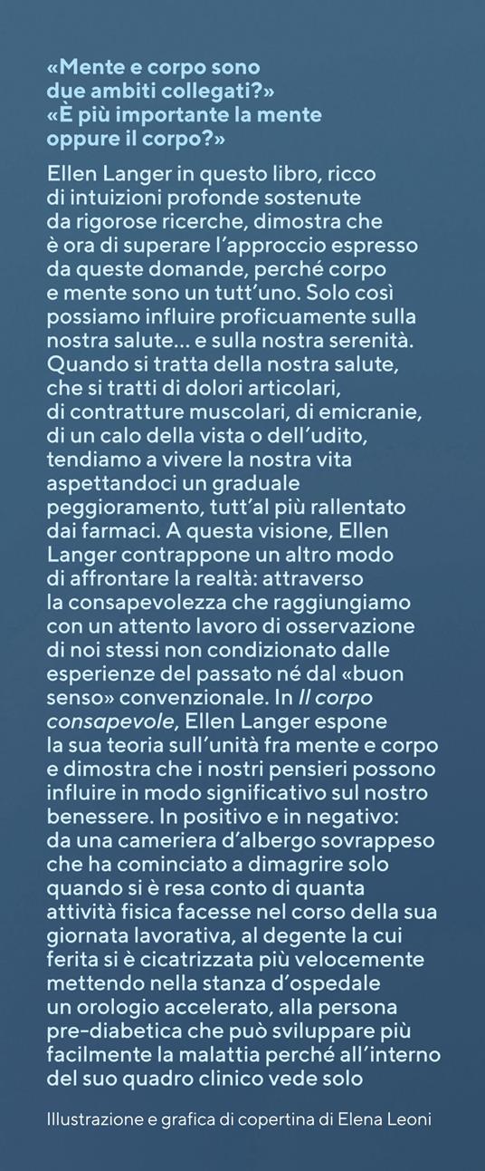 Il corpo consapevole. Come trovare la via alla «salute cronica» - Ellen J. Langer - 3