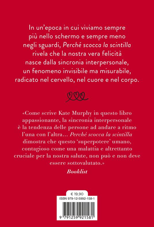 Perché scocca la scintilla. Come trovare le persone che ci rendono felici - Kate Murphy - 2