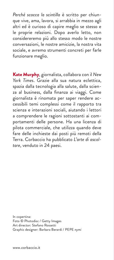 Perché scocca la scintilla. Come trovare le persone che ci rendono felici - Kate Murphy - 3