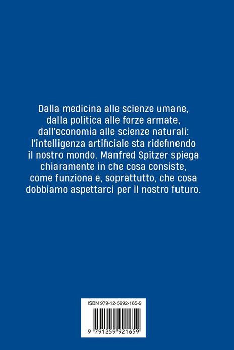 Intelligenza artificiale. Opportunità e rischi di una rivoluzione tecnologica che sta cambiando il mondo - Manfred Spitzer - 5