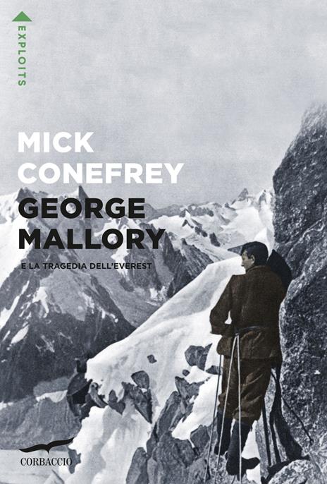 George Mallory e la tragedia dell'Everest - Mick Conefrey - copertina