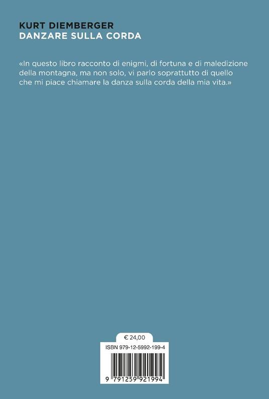 Danzare sulla corda. Storie della mia vita - Kurt Diemberger - 5