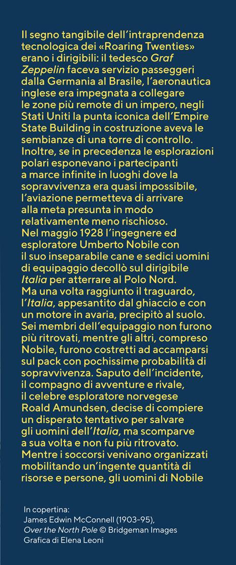 L'Italia di Nobile. L'età d'oro del dirigibile e la nascita dell'aviazione moderna - Mark Piesing - 3