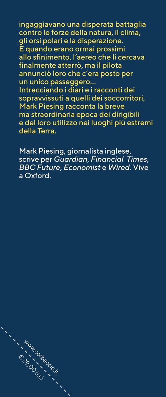 L'Italia di Nobile. L'età d'oro del dirigibile e la nascita dell'aviazione moderna - Mark Piesing - 4