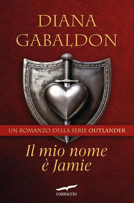 Il mio nome è Jamie. Outlander - Diana Gabaldon - copertina