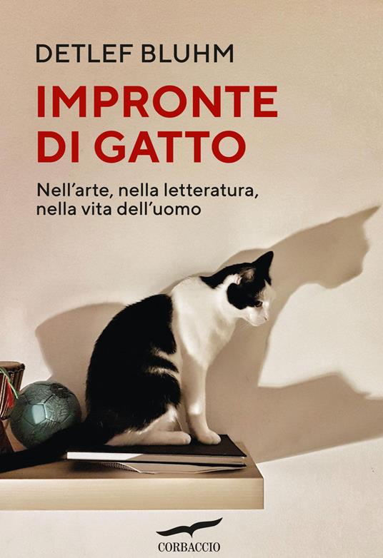 Impronte di gatto. Nell'arte, nella letteratura, nella vita dell'uomo - Detlef Bluhm - copertina