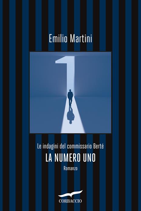 La numero uno. Le indagini del commissario Berté - Emilio Martini - copertina