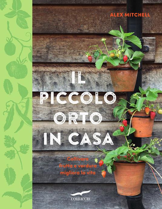 Il piccolo orto in casa - Alex Mitchell - copertina