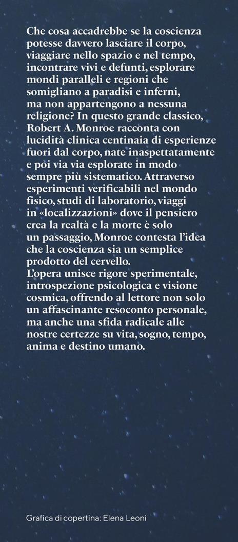 I miei viaggi fuori dal corpo. L'eccezionale esperienza dei viaggi astrali - Robert A. Monroe - 5