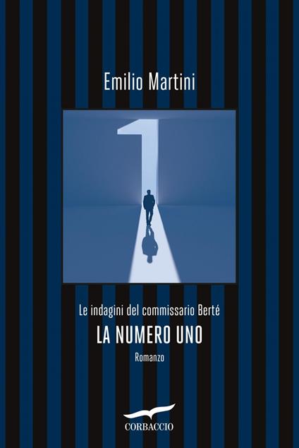 La numero uno. Le indagini del commissario Berté - Emilio Martini - ebook
