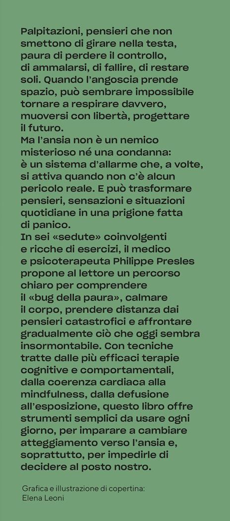 Guarire dall'ansia in 6 passi. Panico, fobie, pensieri ossessivi: il programma pratico per ritrovare la serenità - Philippe Presles - 4