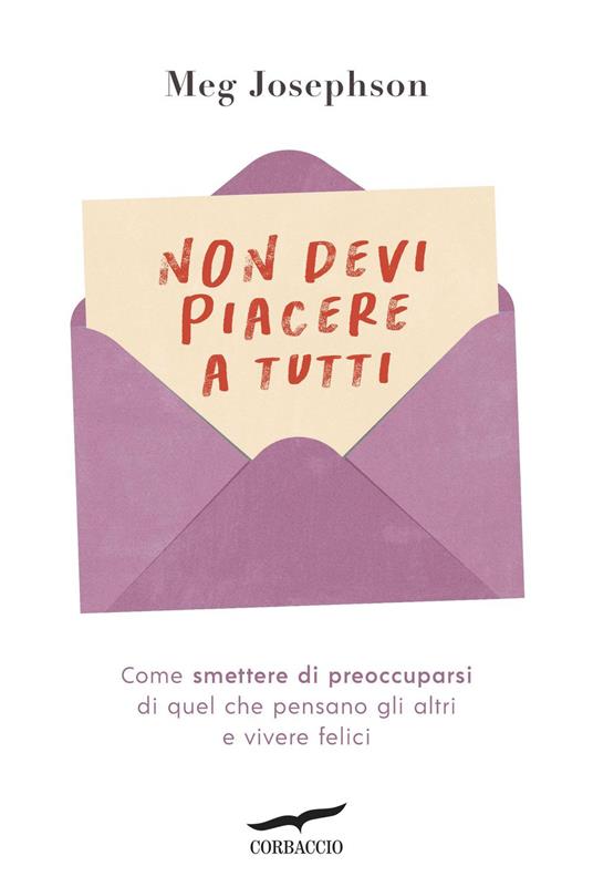 Non devi piacere a tutti - Meg Josephson,Maria Olivia Crosio - ebook