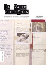 La valle dell'Eden. Semestrale di cinema e audiovisivi (2022). Vol. 39