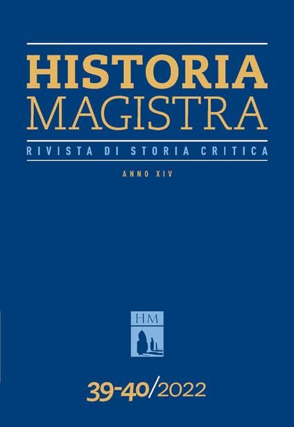 Historia Magistra. Rivista di storia critica. Vol. 39-40 - copertina